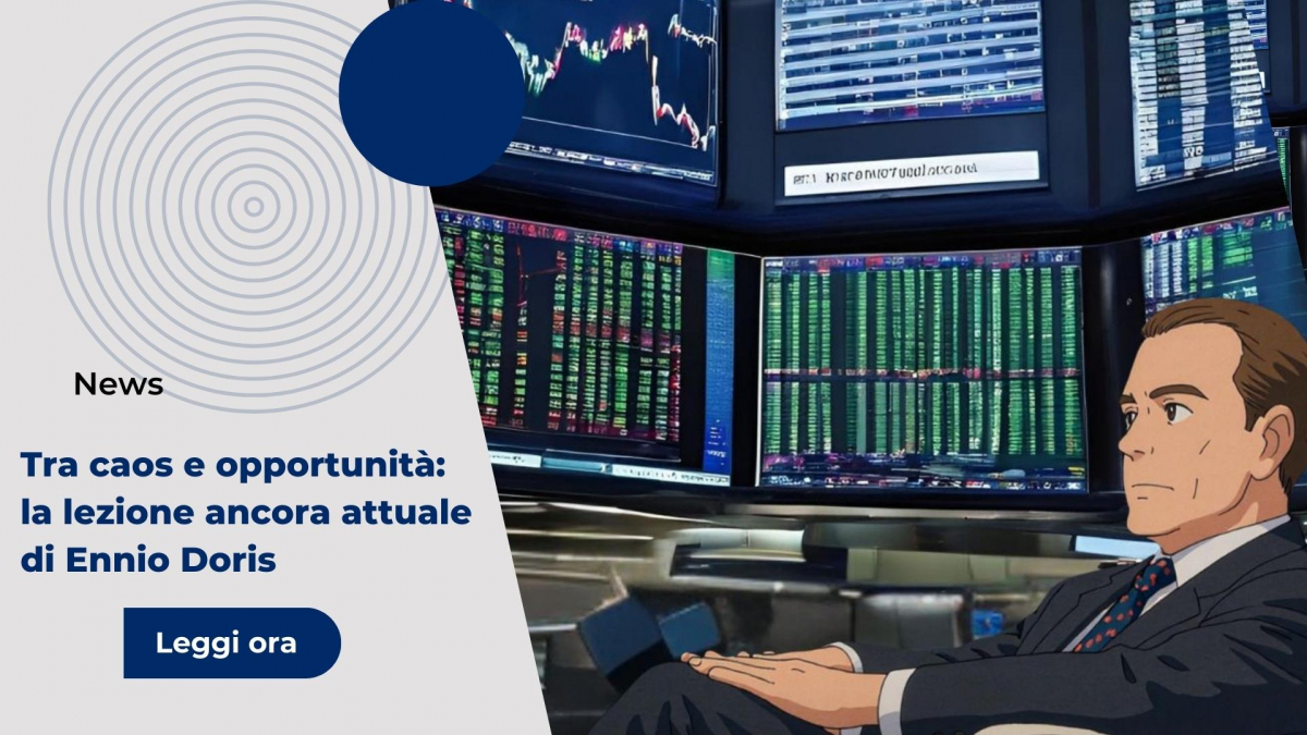 Tra caos e opportunità: la lezione ancora attuale di Ennio Doris