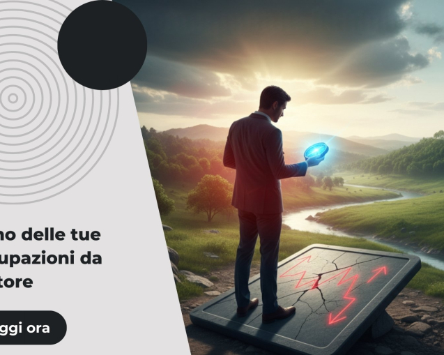 parliamo delle tue preoccupazioni da investitore